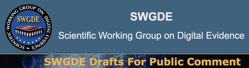 SWGDE Draft on Digital Evidence for Public Comment