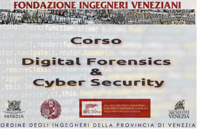 Corso Digital Forensics e Cyber Security - Ordine degli Ingegneri di Venezia