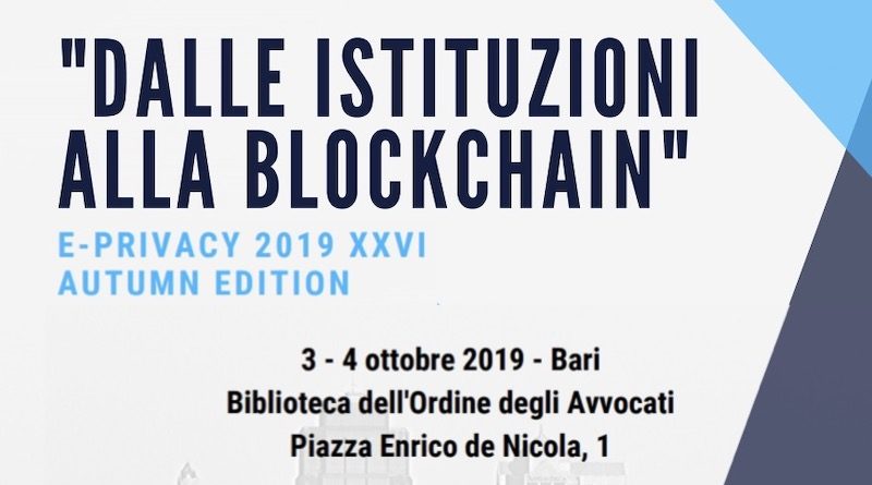 E-Privacy 2019 a Bari - Dalle Istituzioni alla Blockchain