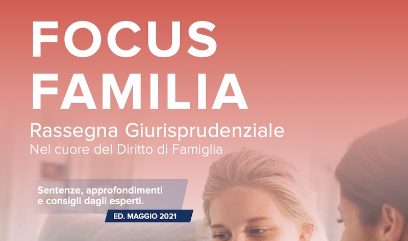 Focus Familia - Rassegna Giuresprudenziale