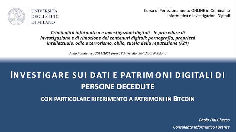 Corso Perfezionamento Criminalità Informatica e Investigazioni Digitali - Investigare sui patrimoni dei defunti in particolare criptomonete e bitcoin