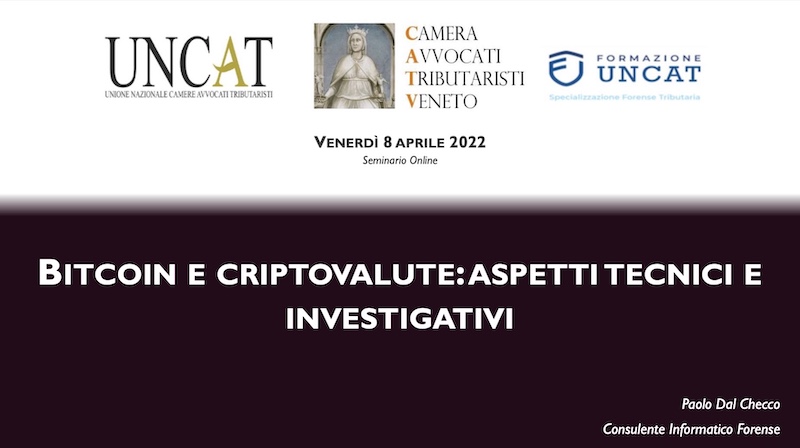 Bitcoin e Criptovalute - Aspetti Tecnici e Investigativi - Paolo Dal Checco