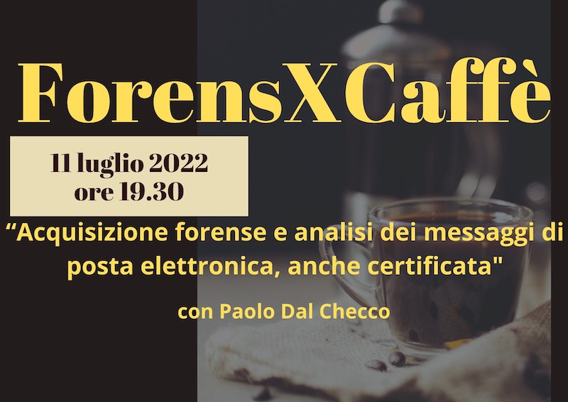 Acquisizione forense email e analisi messaggi posta elettronica anche PEC - Forensics Group per ForensX Café