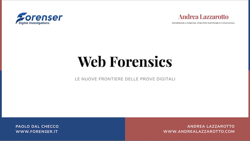 Web Forensics - Paolo Dal Checco e Andrea Lazzarotto - Roma 2025